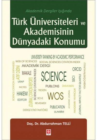 Türk Üniversiteleri ve Akademisinin Dünyadaki Konumu