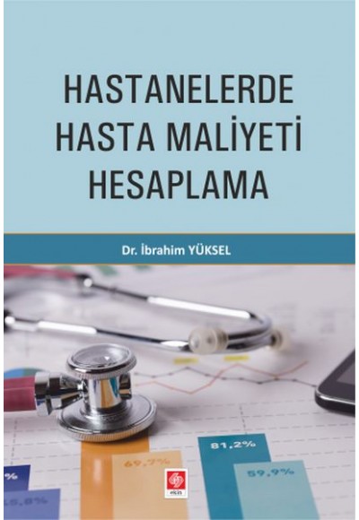 Hastanelerde Hasta Maliyeti Hesaplama