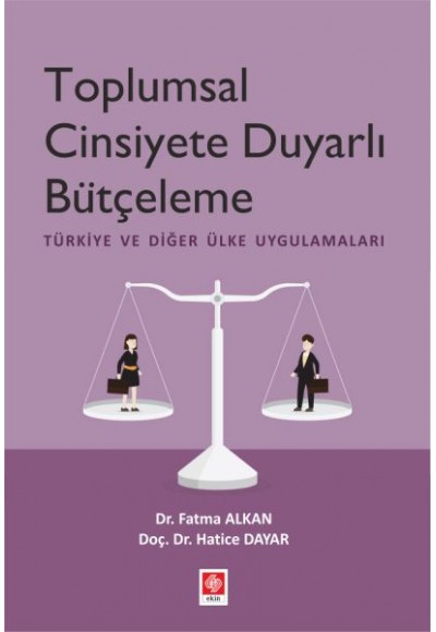 Toplumsal Cinsiyete Duyarlı Bütçeleme - Türkiye ve Diğer Ülke Uygulamaları