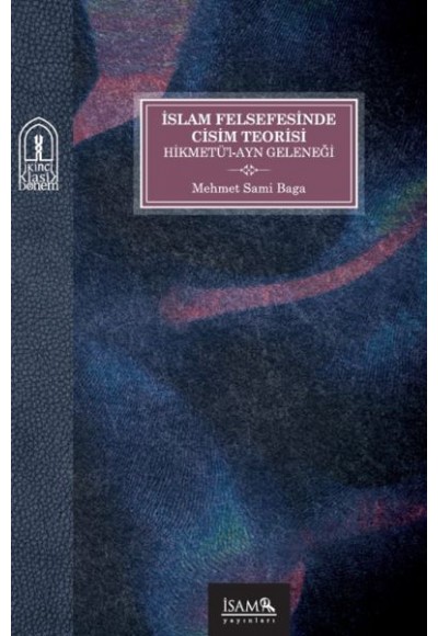 İslam Felsefesinde Cisim Teorisi Hikmetül-Ayn Geleneği
