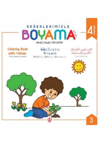 Değerlerimizle Boyama Kitabı - Sevgi Saygı Dürüstlük - Arapça-İngilizce-Japonca-Türkçe
