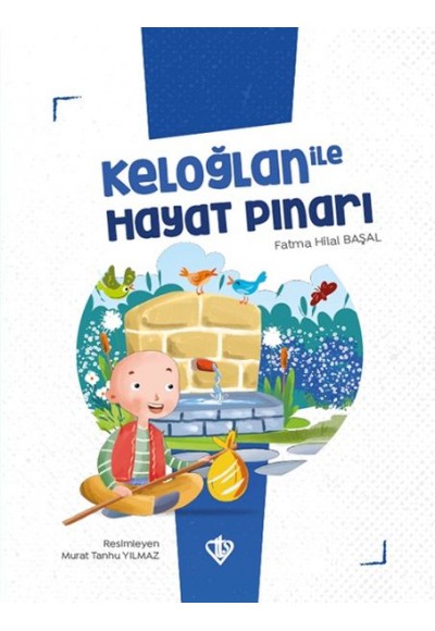 Keloğlan İle Hayat Pınarı