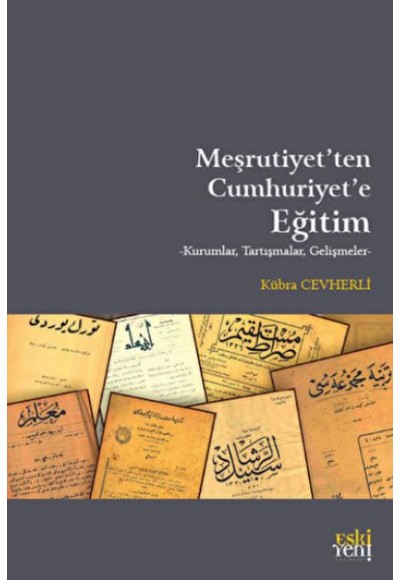 Meşrutiyet'ten Cumhuriyet'e Eğitim