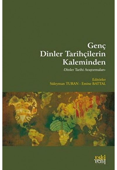 Genç Dinler Tarihçilerin Kaleminden