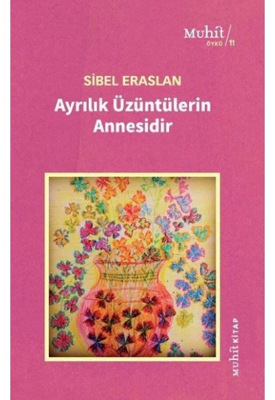 Ayrılık Üzüntülerin Annesidir