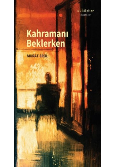 Kahramanı Beklerken