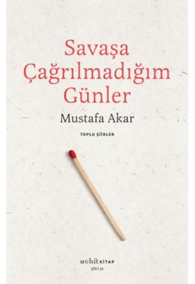Savaşa Çağrılmadığım Günler Toplu Şiirler