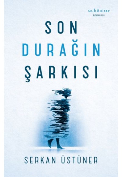 Son Durağın Şarkısı