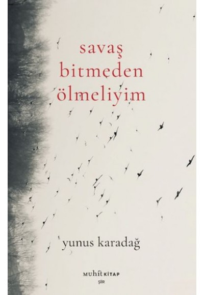Savaş Bitmeden Ölmeliyim
