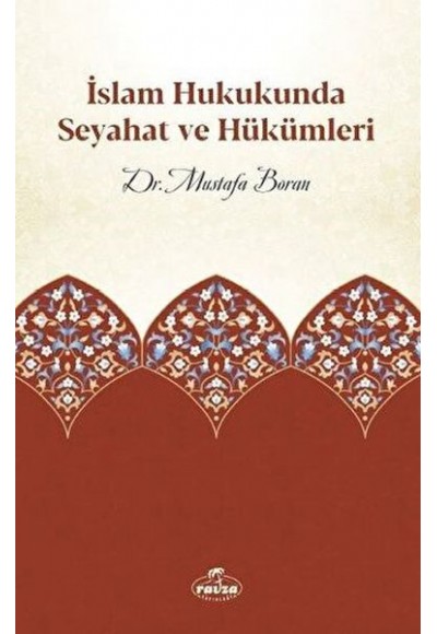 İslam Hukukunda Seyahat ve Hükümleri