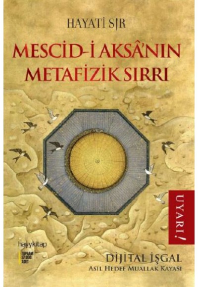 Mescid-i Aksa’nın Metafizik Sırrı