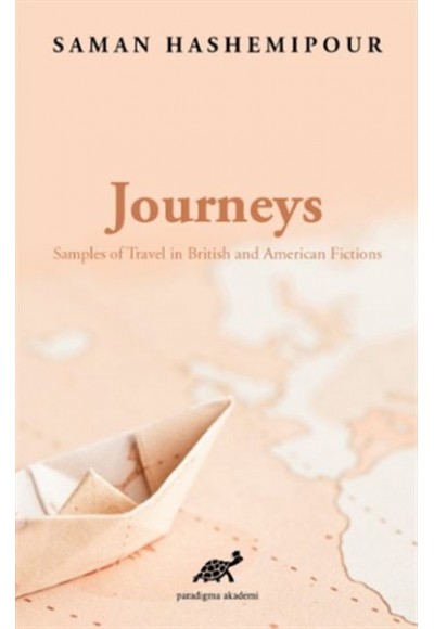 Journeys - Samples of Travel in British and American Fictions