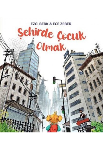 Şehirde Çocuk Olmak