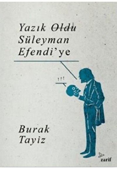 Yazık Oldu Süleyman Efendi’ye