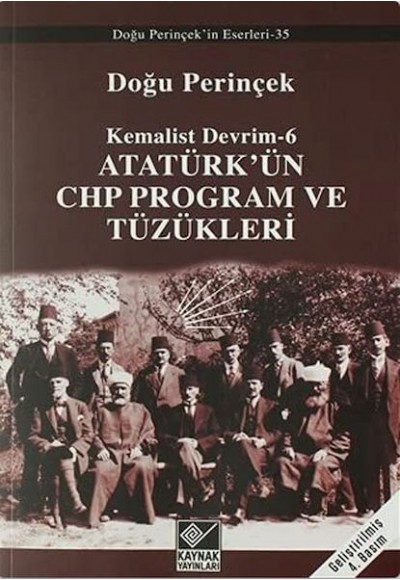 Atatürk'ün CHP Program ve Tüzükleri / Kemalist Devrim 6