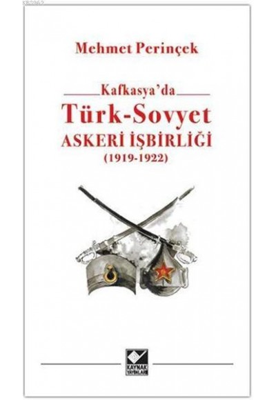 Kafkasya'da Türk - Sovyet Askeri İşbirliği