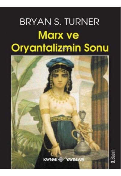 Marx ve Oryantalizmin Sonu