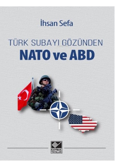 Türk Subayı Gözünden Nato ve ABD