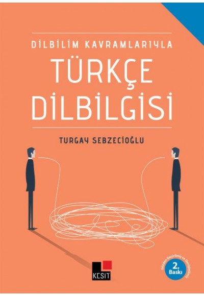 Dilbilim Kavramlarıyla Türkçe Dilbilgisi