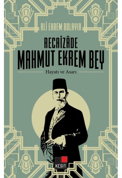Recaizade Mahmut Ekrem Bey Hayatı ve Asarı