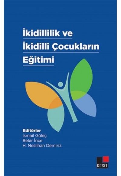 İkidillilik Ve İkidilli Çocukların Eğitimi