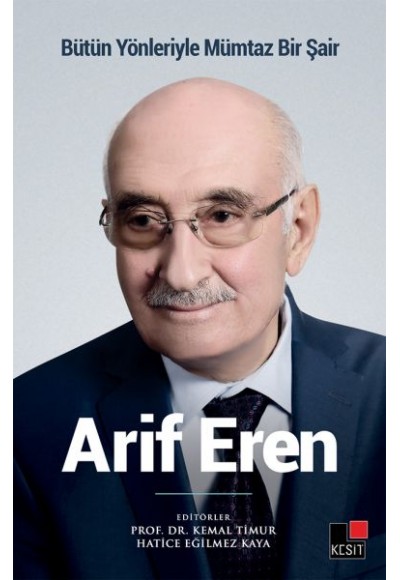 Bütün Yönleriyle Mümtaz Bir Şair Arif Eren