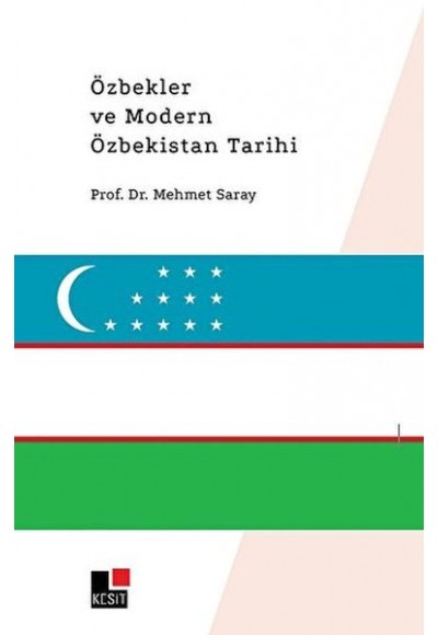 Özbekler ve Modern Özbekistan Tarihi