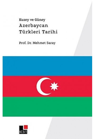 Kuzey ve Güney Azerbaycan Türkleri Tarihi