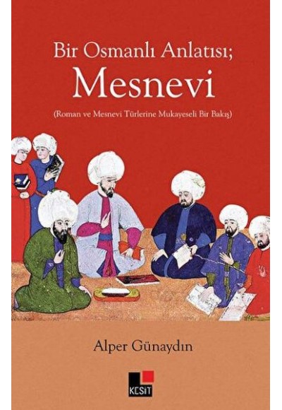 Bir Osmanlı Anlatısı Mesnevi