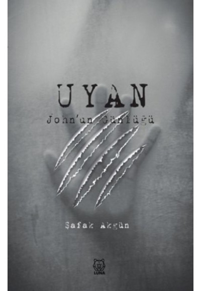 Uyan - John'un Günlüğü