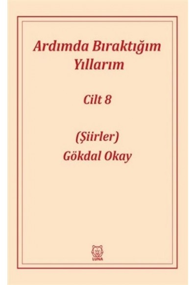 Ardımda Bıraktığım Yıllarım 8