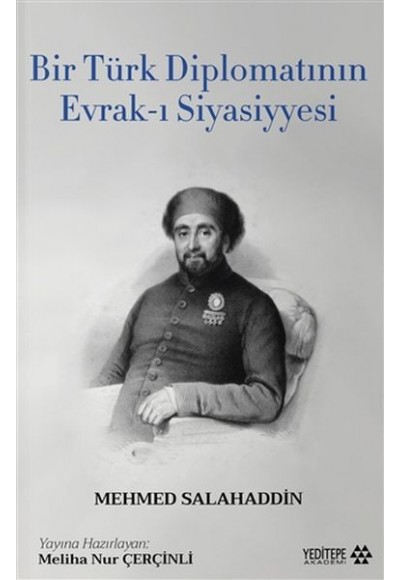 Bir Türk Diplomatının Evrak-ı Siyasiyyesi