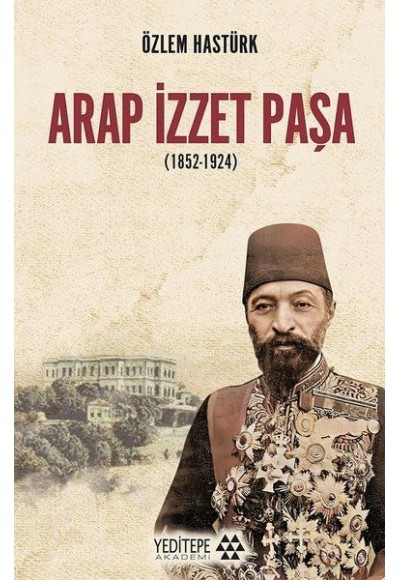 Arap İzzet Paşa (1852-1924)