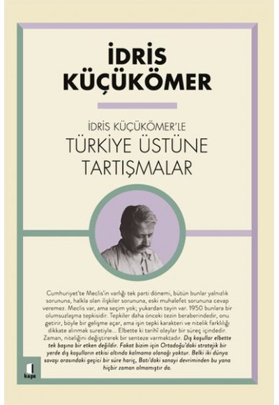İdris Küçükömer'le Türkiye Üstüne Tartışmalar