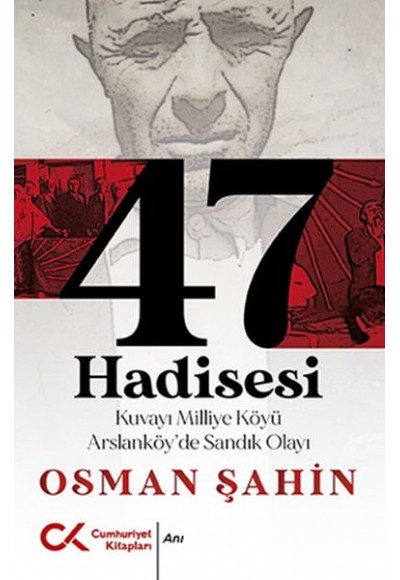 47 Hadisesi