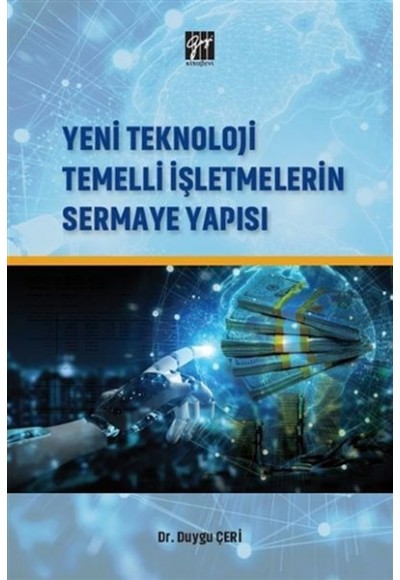 Yeni Teknoloji Temelli İşletmelerin Sermaye Yapısı