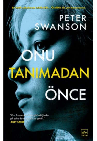 Onu Tanımadan Önce