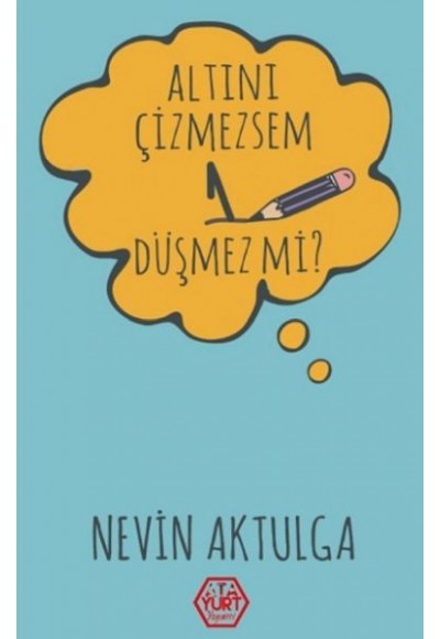 Altını Çizmezsem 1 Düşmez Mi?