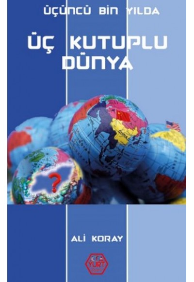 Üçüncü Bin Yılda Üç Kutuplu Dünya