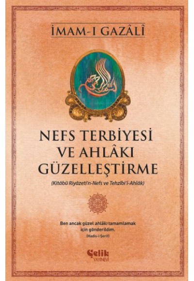 Nefs Terbiyesi ve Ahlakı Güzelleştirme