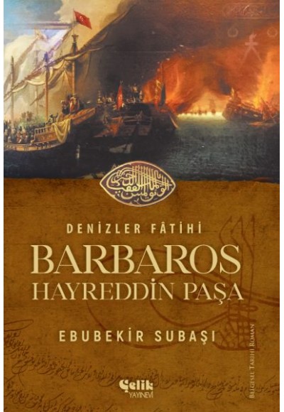 Denizler Fatihi Barbaros Hayreddin Paşa