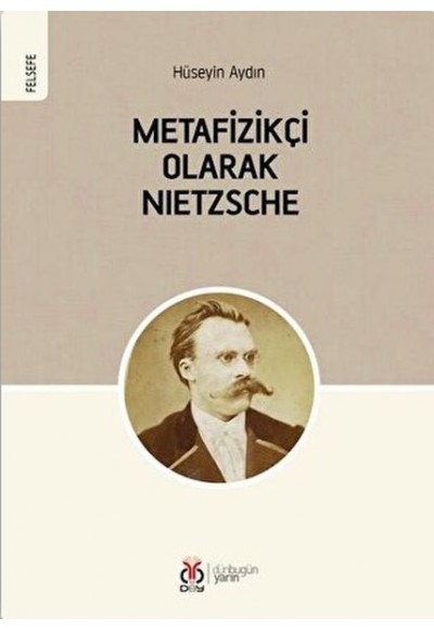 Metafizikçi Olarak Nietzsche