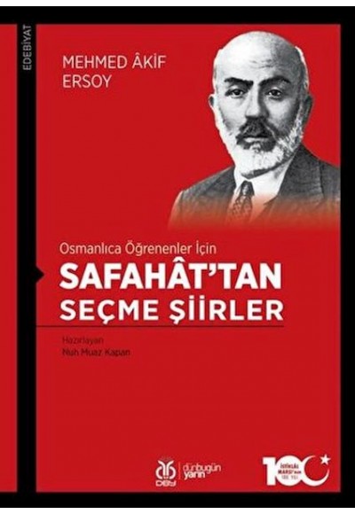 Osmanlıca Öğrenenler İçin Safahat’tan Seçme Şiirler