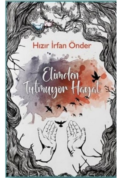 Elimden Tutmuyor Hayat