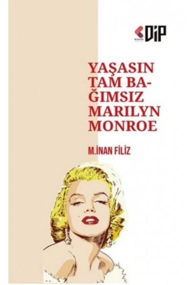 Yaşasın Tam Bağımsız Marilyn Monroe