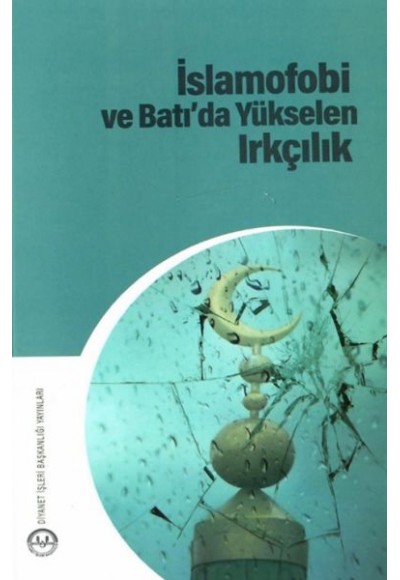 İslamofobi ve Batıda Yükselen Irkçılık