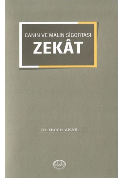 Canın ve Malın Sigortası "Zekat"