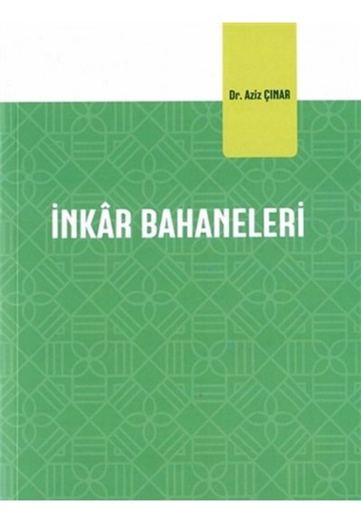 İnkar Bahaneleri