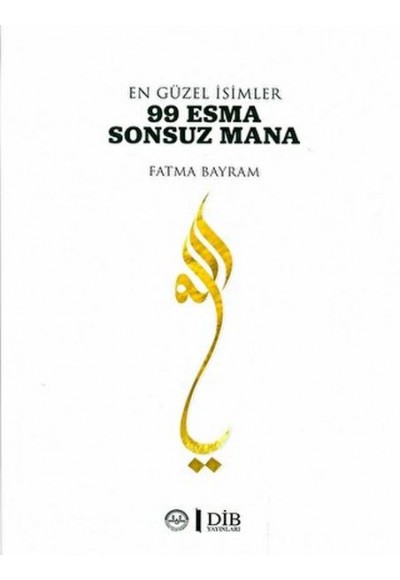 En Güzel İsimler 99 Esma Sonsuz Mana