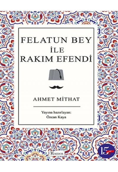 Felatun Bey ile Rakım Efendi (Bez Ciltli)